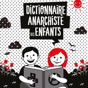 Dictionnaire anarchiste des enfants