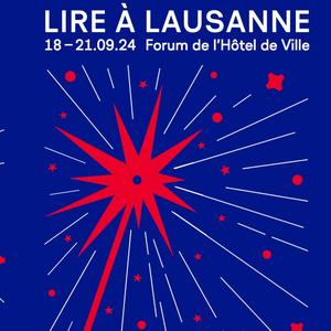 Festival Lire à Lausanne - Du 18 au 21 septembre
