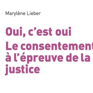 SA 7.10 — LANCEMENT DU LIVRE "Oui, c’est oui - Le consentement à l’épreuve de la justice"