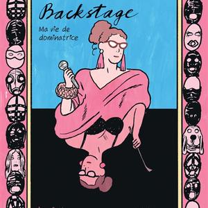 Anna Rakhmanko & Mikkel Sommer, Backstage, ma vie de dominatrice