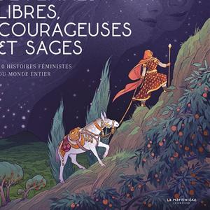 Bulletin de l'été - Contes de femmes libres, courageuses et sages