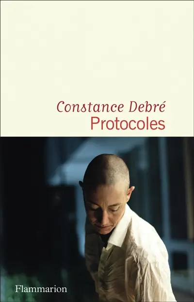 "Protocoles" de Constance Debré