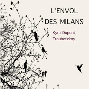 Dédicace - Kyra Dupont-Troubetzkoy  - "L'envol des milans"