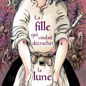 Karen Cushman, La fille qui voulait décrocher la lune, École des loisirs, 2019, CHF 8.50