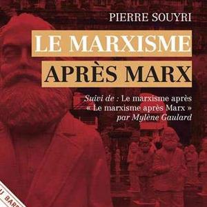 Bulletin de l'été - Pierre Souyri, Le marxisme après Marx