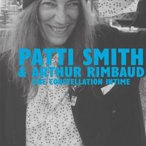 Pierre Lemarchand, "Patti Smith & Arthur Rimbaud : Une constellation intime", Le mot et le reste, 2021, 32.30 CHF