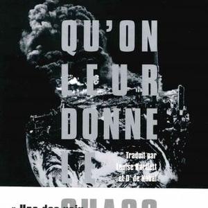 Kae Tempest, Let Them Eat Chaos / Qu’on leur donne le chaos, éditions de L’arche, 2022